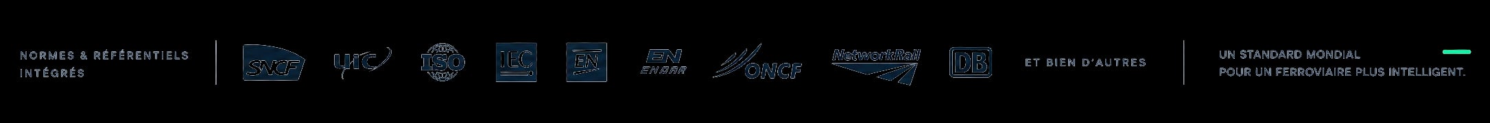 Normes et référentiels intégrés : SNCF, UIC, ISO, IEC, EN, ENAAR, ONCF, Network Rail, DB et bien d'autres.
