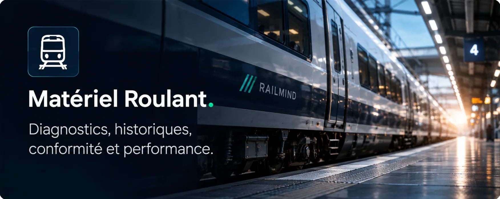 Matériel roulant — Diagnostics, historiques, conformité et performance.