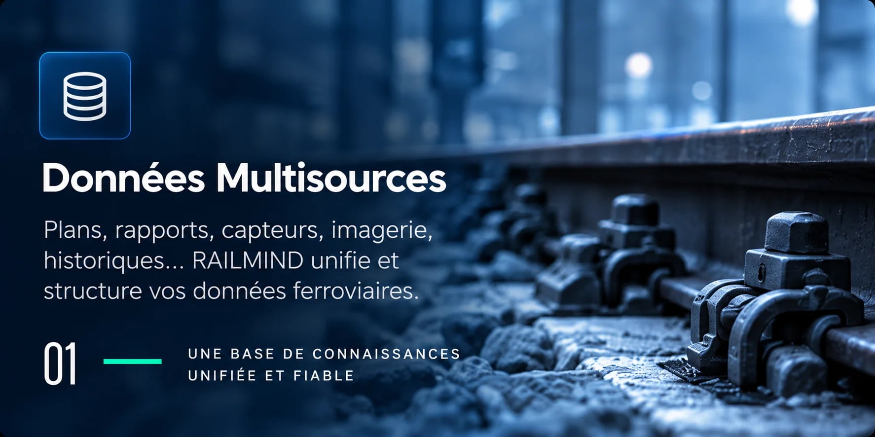 Étape 01 — Données multisources : plans, rapports, capteurs, imagerie et historiques unifiés dans une base de connaissances fiable.